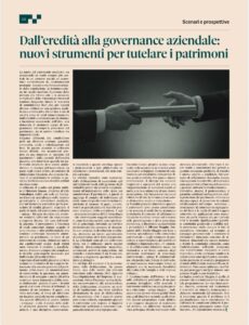 Dall’eredità alla governance aziendale: nuovi strumenti per tutelare i patrimoni